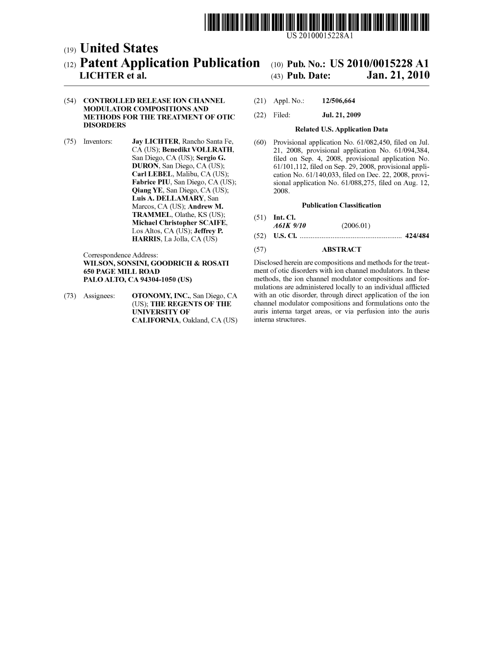 (12) Patent Application Publication (10) Pub. No.: US 2010/0015228A1 LCHTER Et Al