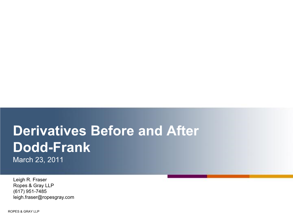 Derivatives Before and After Dodd-Frank March 23, 2011