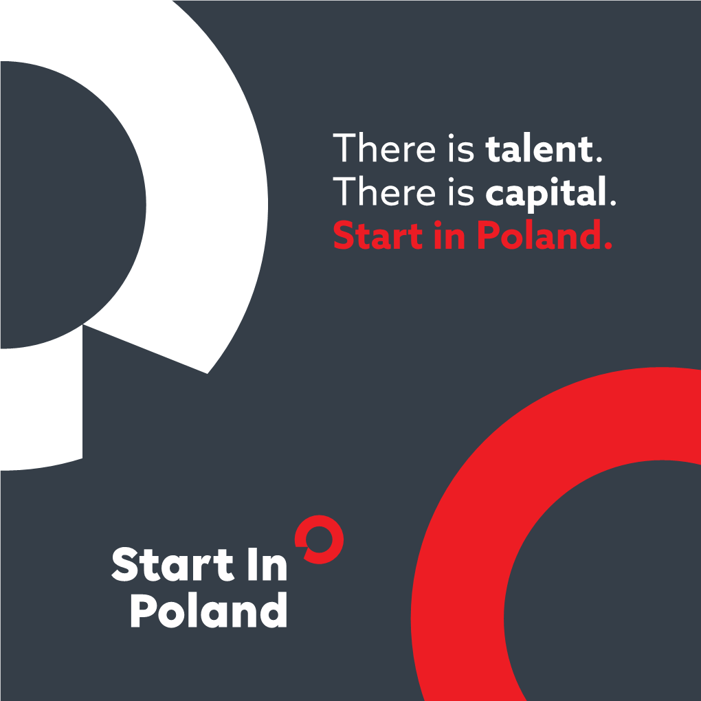 There Is Talent. There Is Capital. Start in Poland
