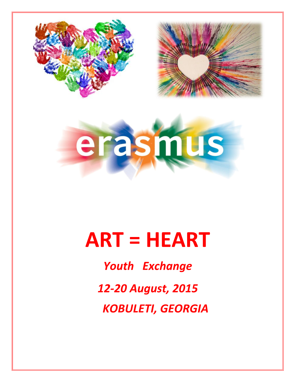 ART = HEART Youth Exchange 12-20 August, 2015