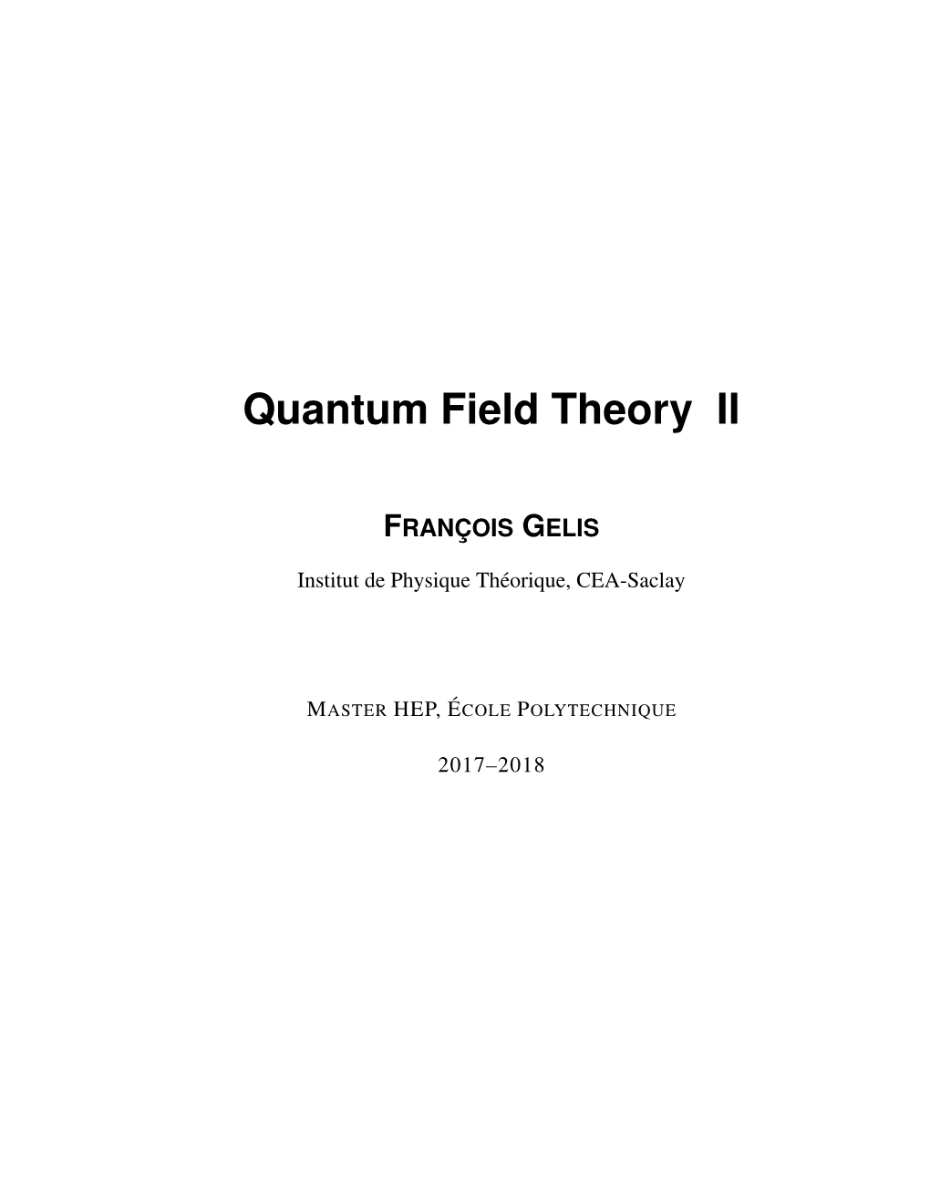 Quantum Field Theory II