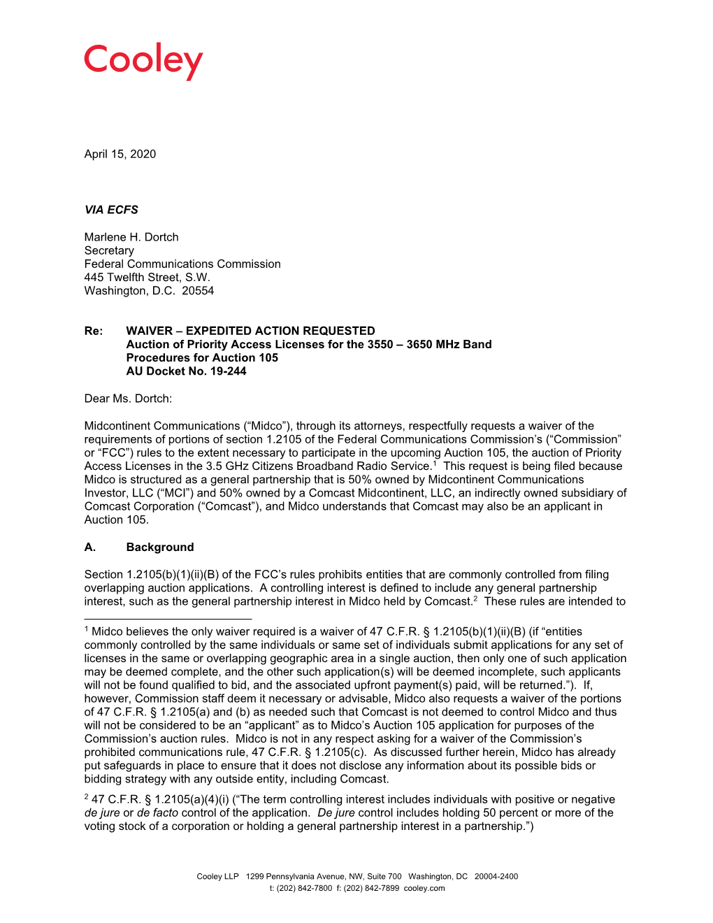 April 15, 2020 VIA ECFS Marlene H. Dortch Secretary Federal Communications Commission 445 Twelfth Street, S.W. Washington, D.C