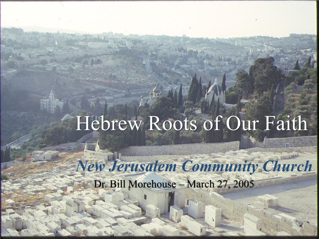 Hebrew Roots of Our Faith