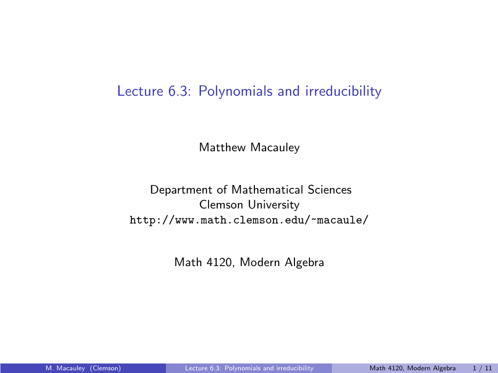 Lecture 6.3: Polynomials and Irreducibility