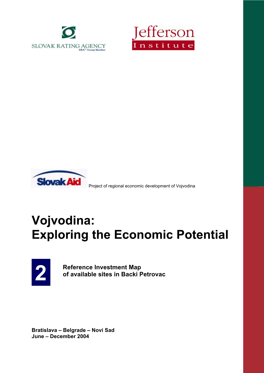 Vojvodina: Exploring the Economic Potential Bratislava