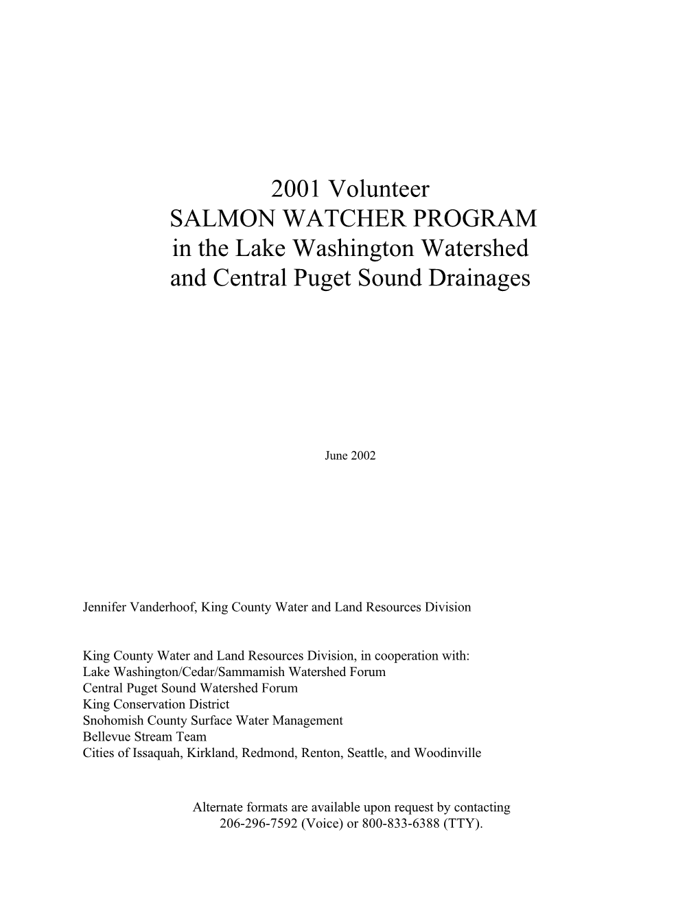 2001 Volunteer SALMON WATCHER PROGRAM in the Lake Washington Watershed and Central Puget Sound Drainages