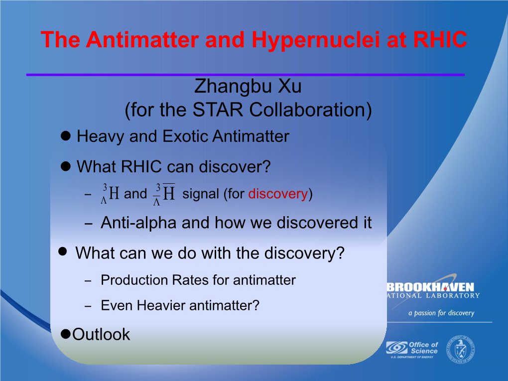 The Antimatter and Hypernuclei at RHIC