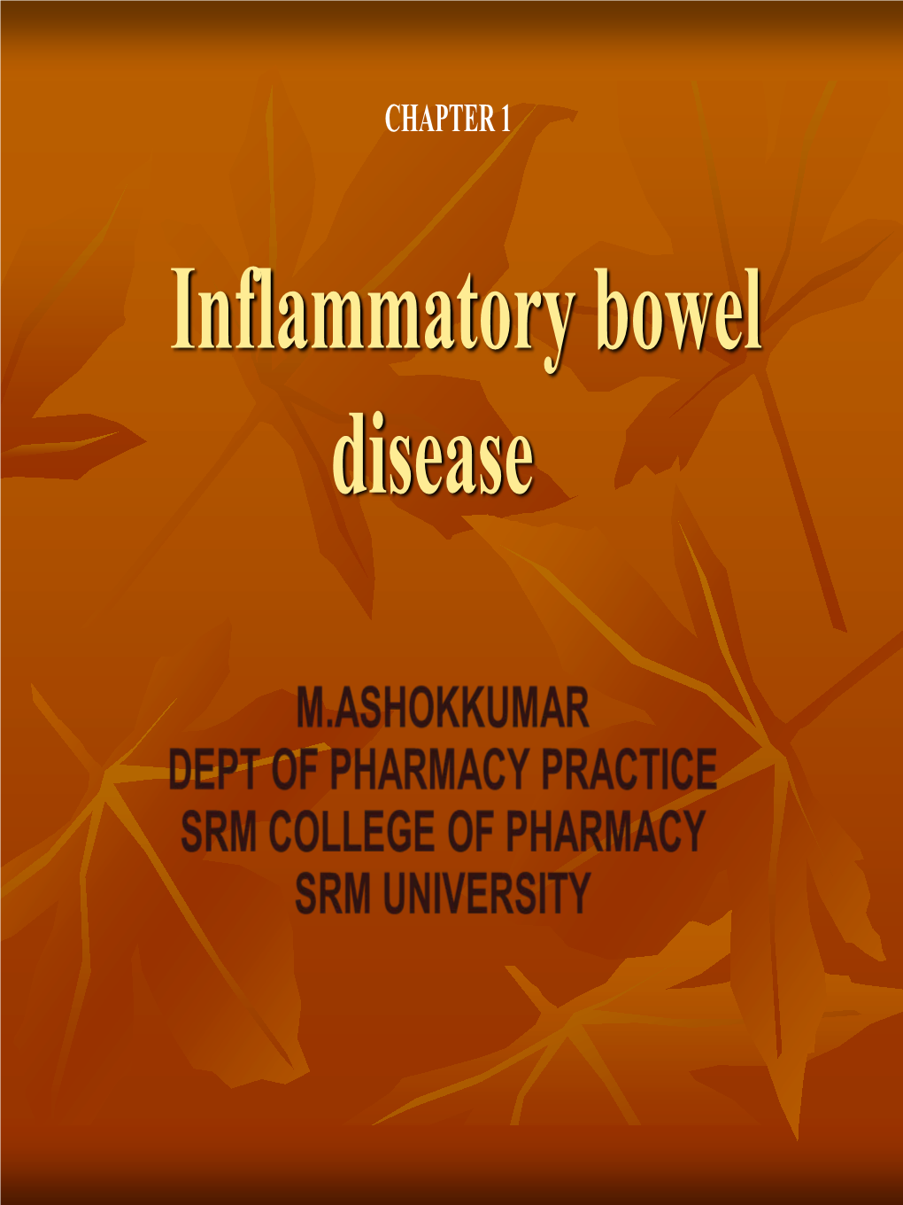 Inflammatory Bowel Disease Inflammatory Bowel Disease