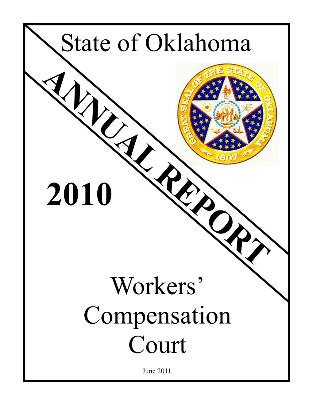 2010 Annual Report of the Oklahoma Workers’ Compensation Court, Prepared in Accordance with the Provisions and Requirements of Title 85 O.S., Section 85