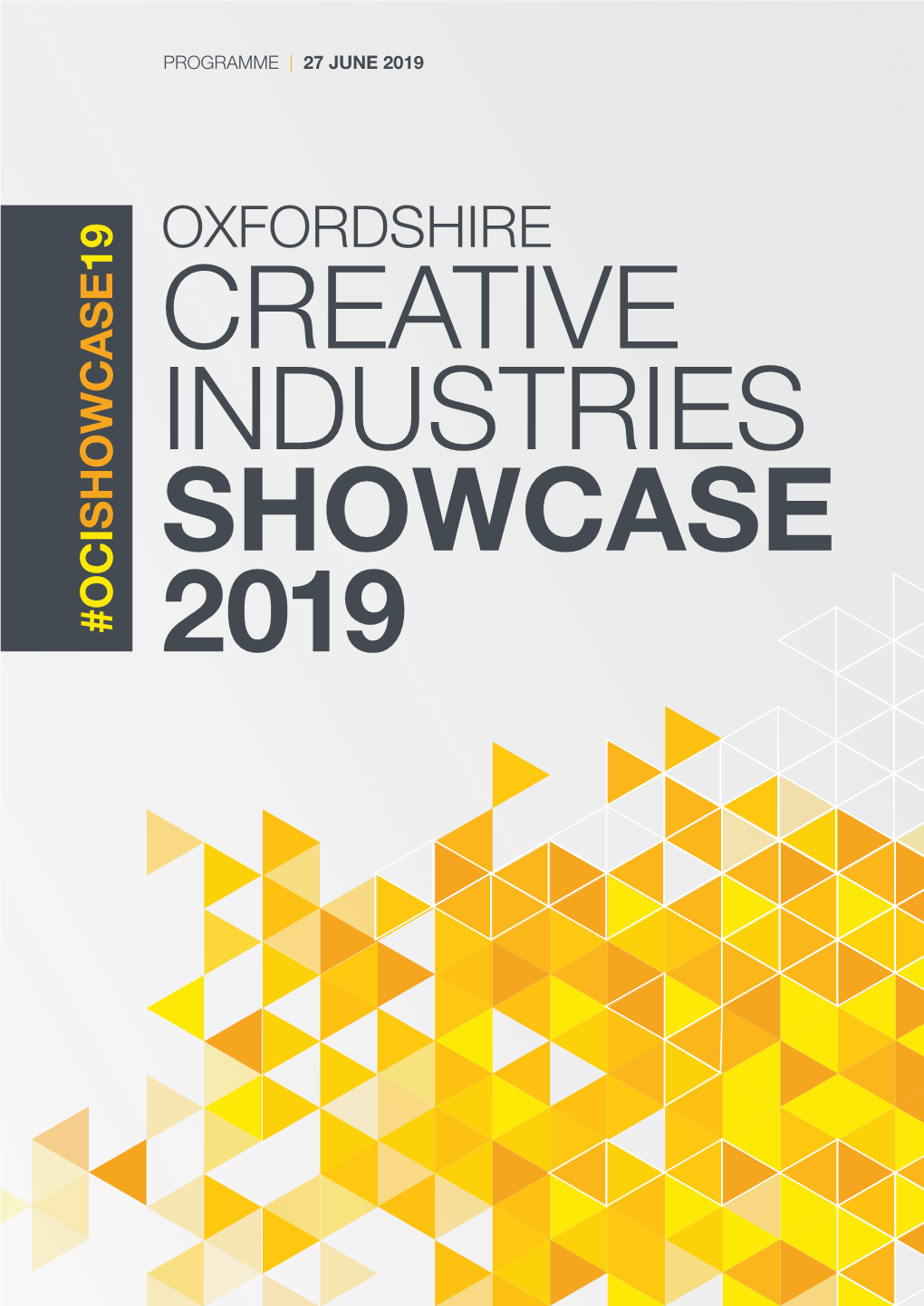 Programme | 27 June 2019 Oxfordshire Creative Industries Showcase | 3