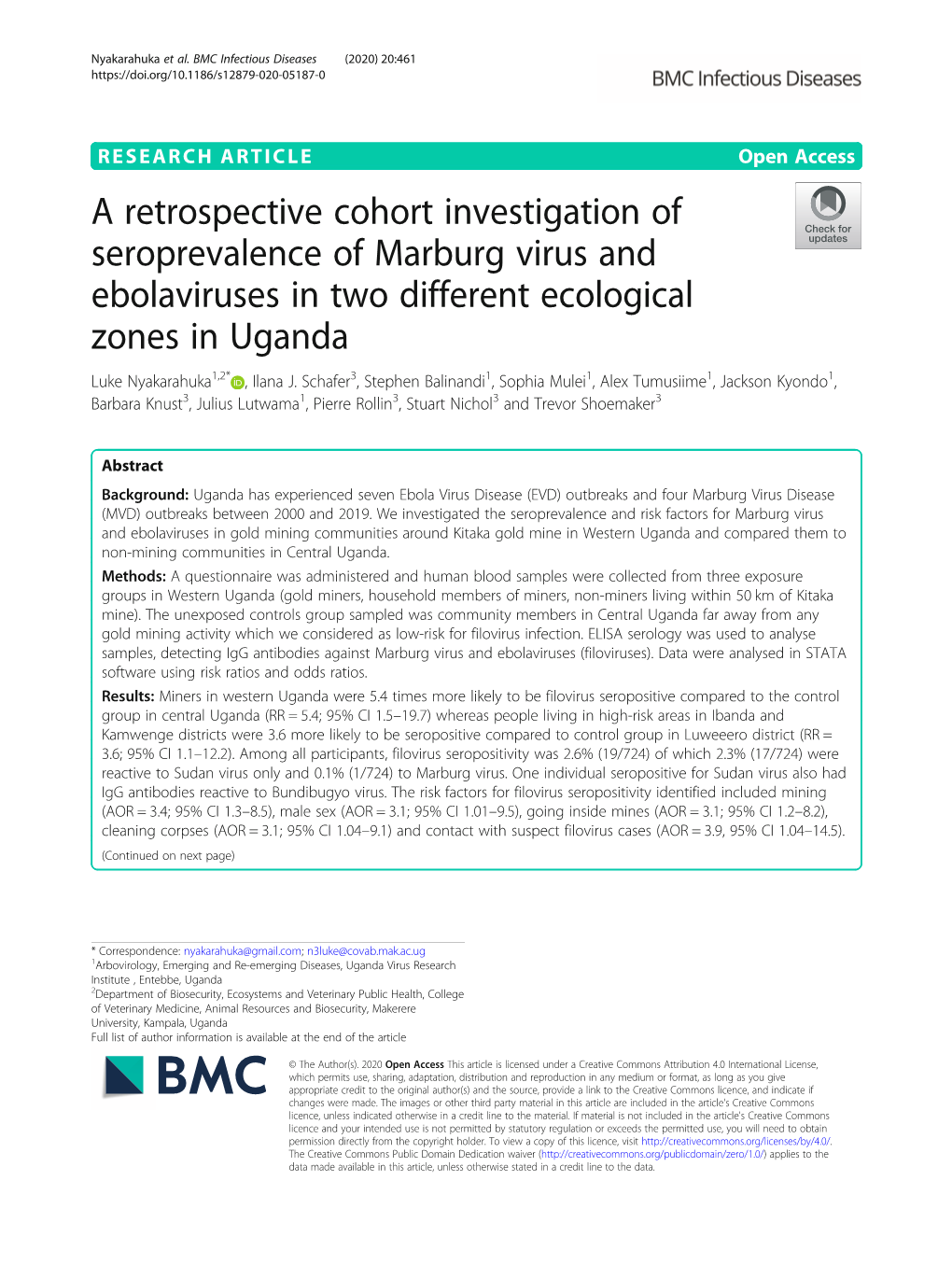 A Retrospective Cohort Investigation of Seroprevalence of Marburg Virus and Ebolaviruses in Two Different Ecological Zones in Uganda Luke Nyakarahuka1,2* , Ilana J