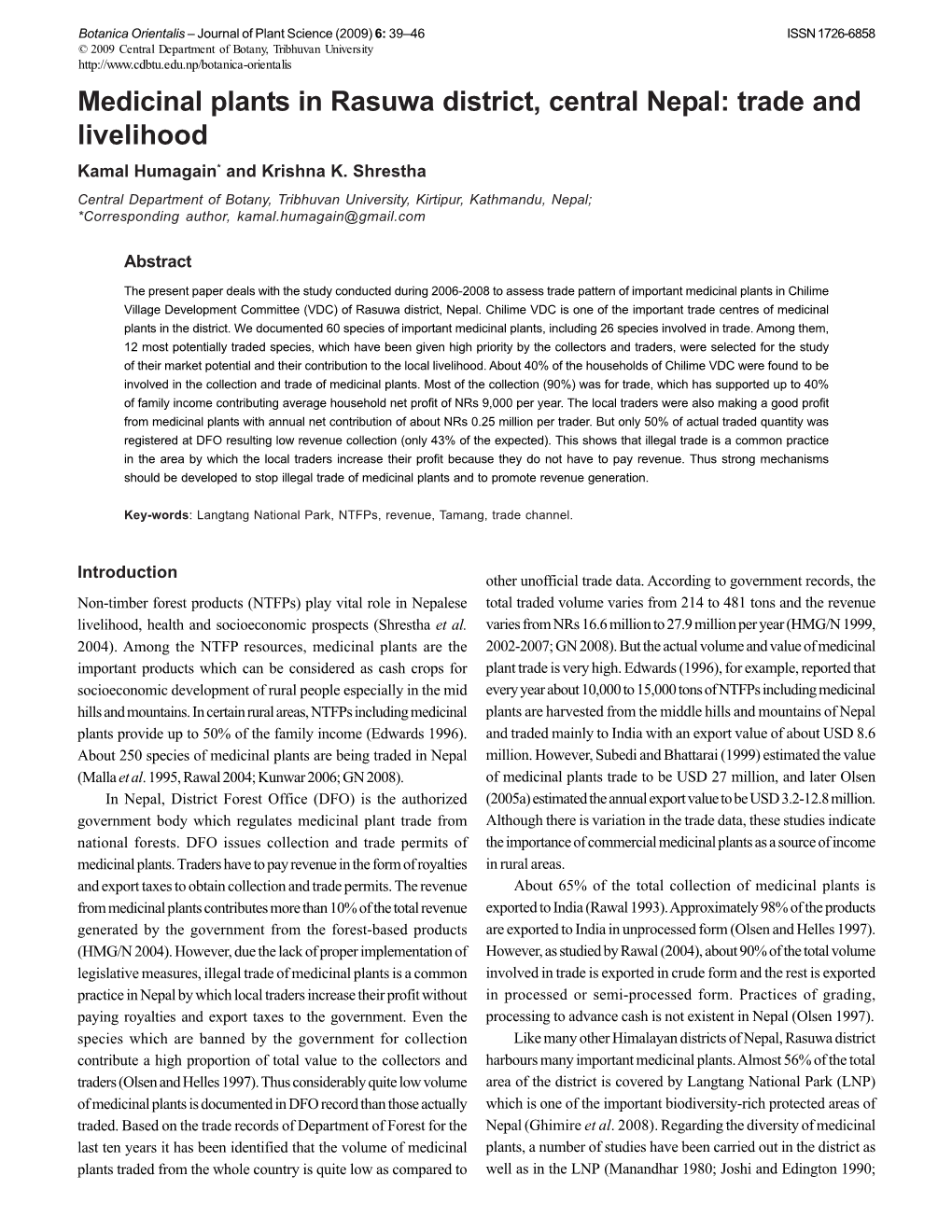 Medicinal Plants in Rasuwa District, Central Nepal: Trade and Livelihood Kamal Humagain* and Krishna K