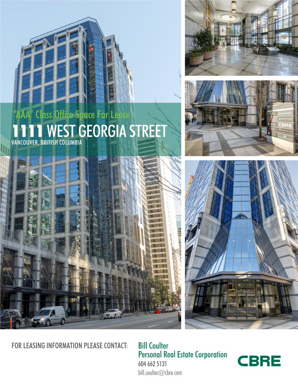 “AAA” Class Office Space for Lease 1111 WEST GEORGIA STREET VANCOUVER, BRITISH COLUMBIA