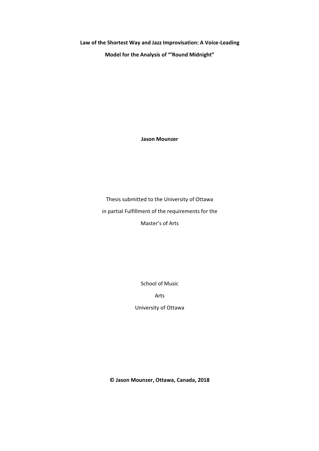 Law of the Shortest Way and Jazz Improvisation: a Voice-Leading Model for the Analysis of “'Round Midnight” Jason Mounzer