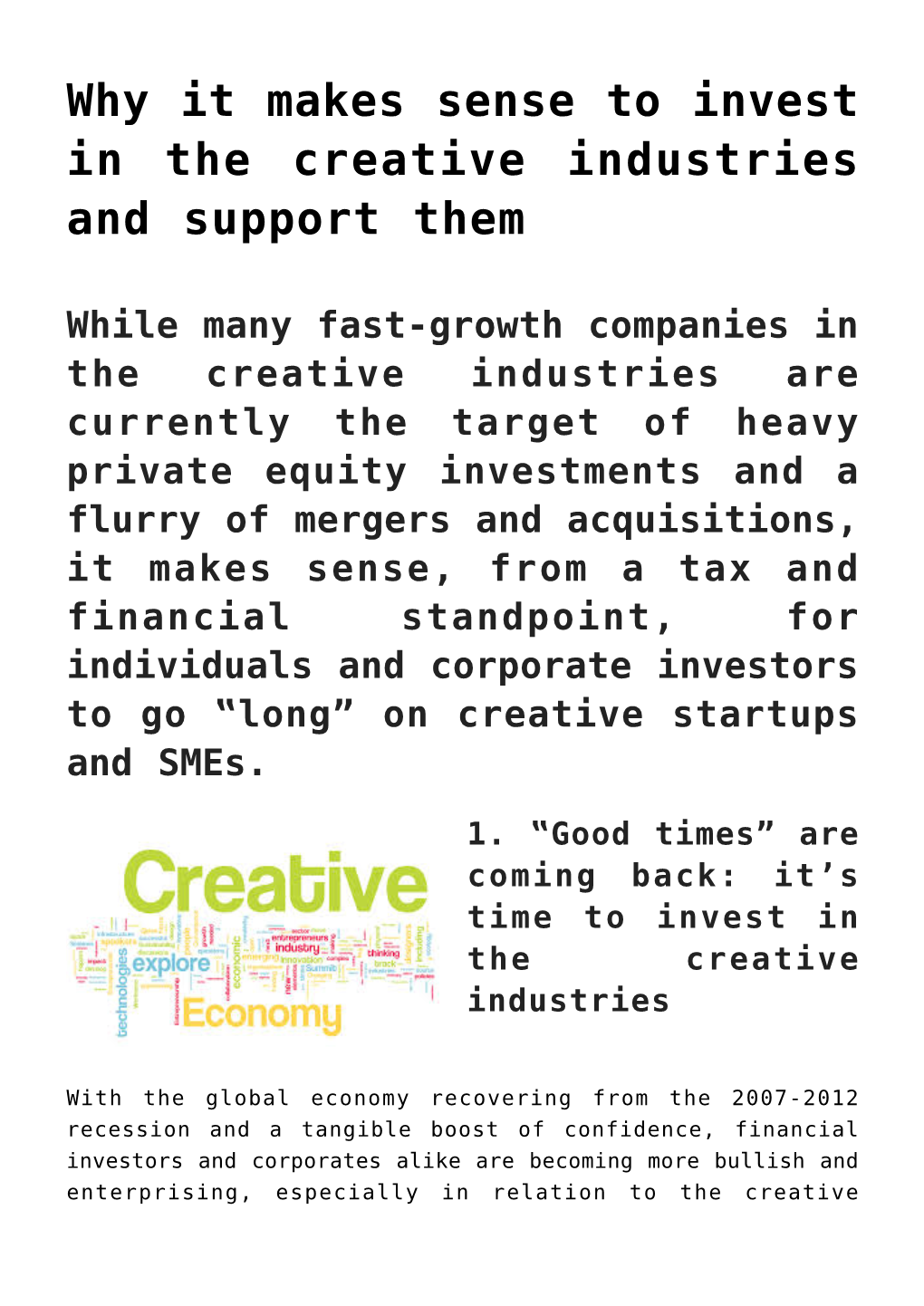 Why It Makes Sense to Invest in the Creative Industries and Support Them
