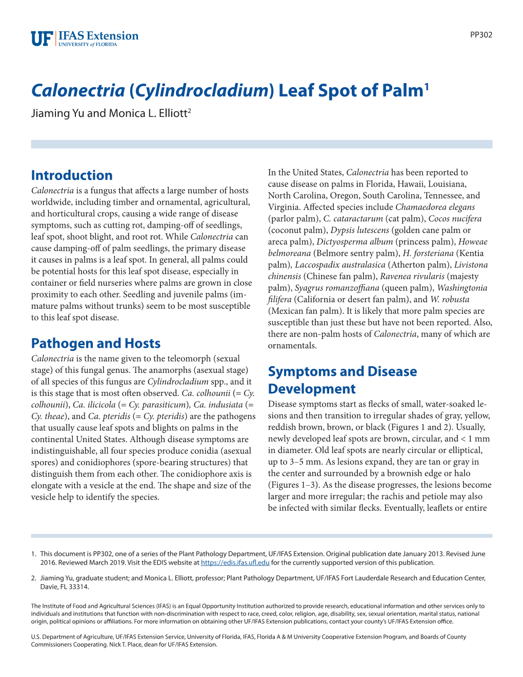 Calonectria (Cylindrocladium) Leaf Spot of Palm1 Jiaming Yu and Monica L