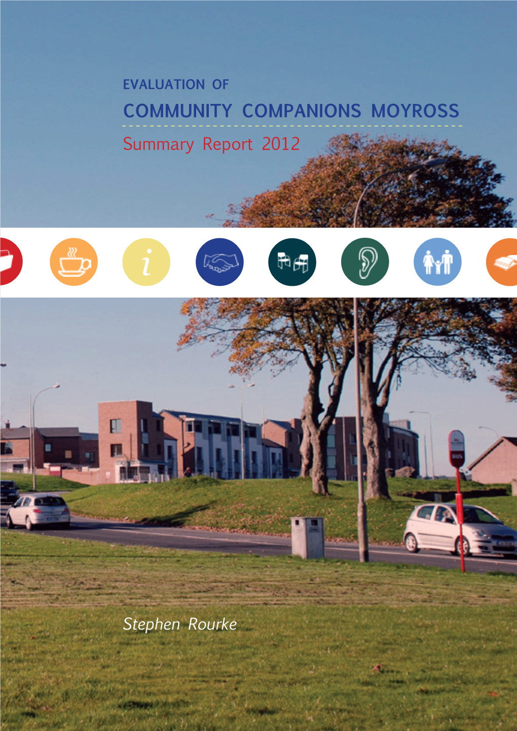 COMMUNITY COMPANIONS MOYROSS Summary Report 2012