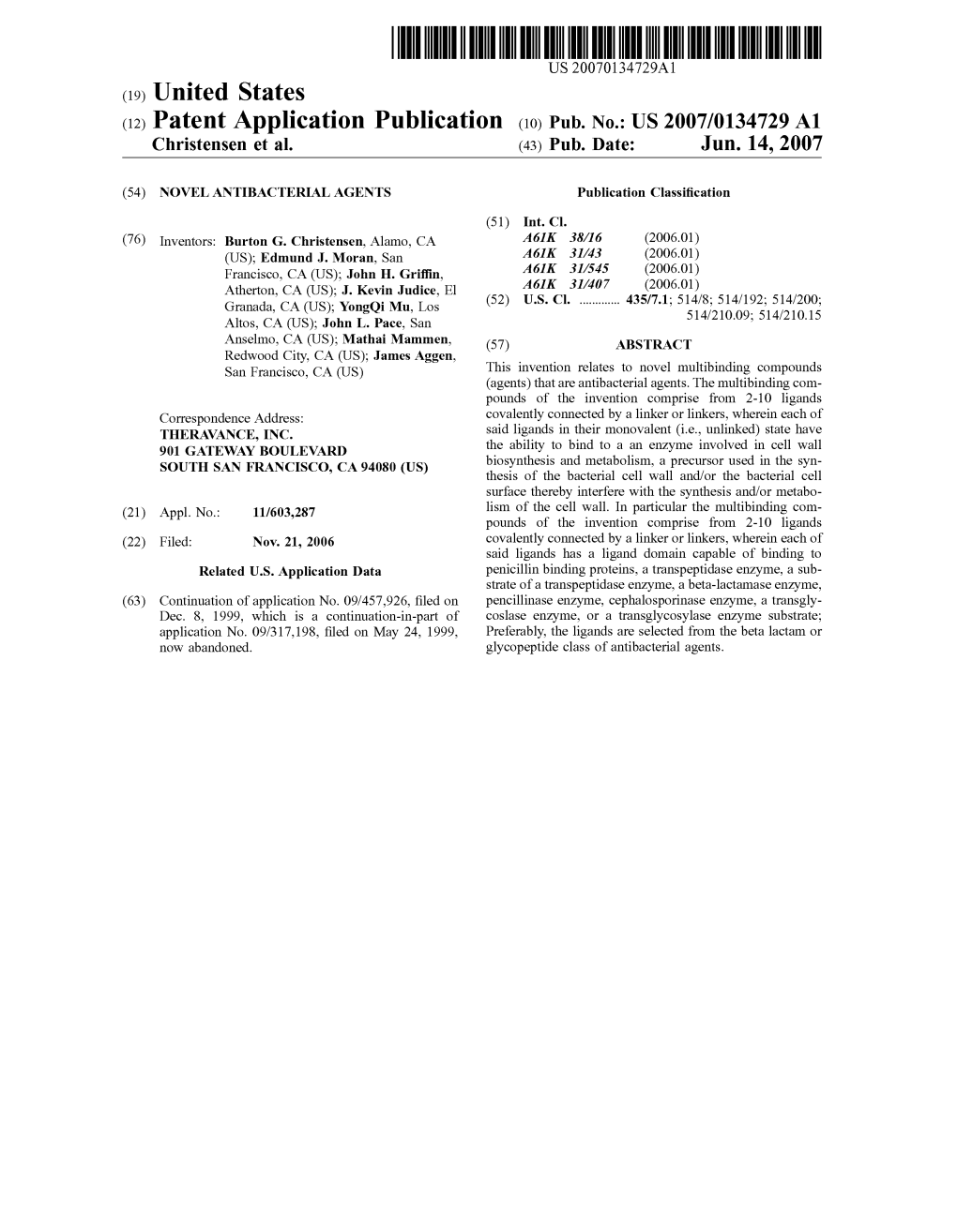 (12) Patent Application Publication (10) Pub. No.: US 2007/0134729 A1 Christensen Et Al