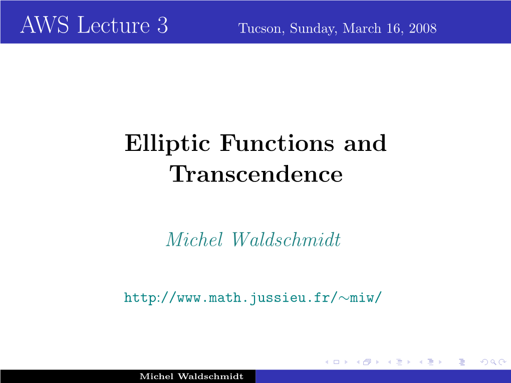 AWS Lecture 3 Elliptic Functions and Transcendence