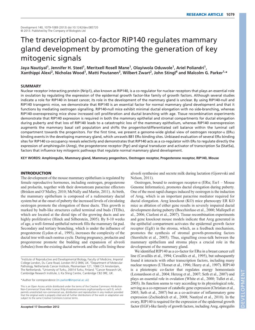 The Transcriptional Co-Factor RIP140 Regulates Mammary Gland Development by Promoting the Generation of Key Mitogenic Signals Jaya Nautiyal1, Jennifer H