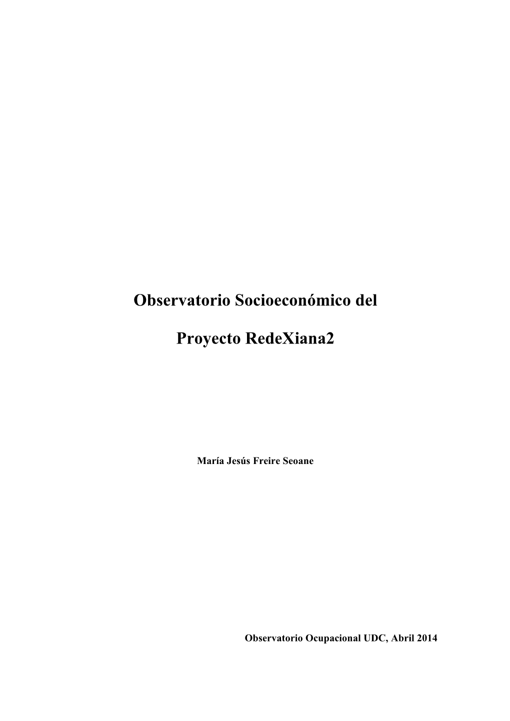 Observatorio Socioeconómico Del Proyecto Redexiana2