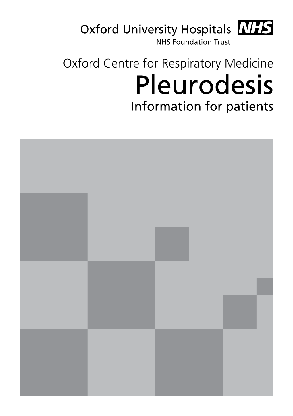 Pleurodesis Information for Patients Your Doctors Have Recommended That You Have a Procedure Called Pleurodesis