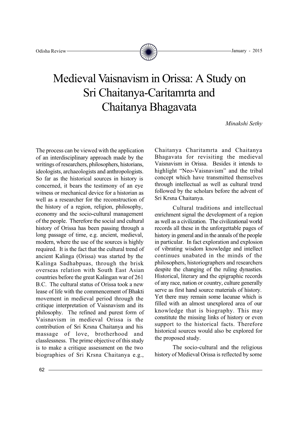 Medieval Vaisnavism in Orissa: a Study on Sri Chaitanya-Caritamrta and Chaitanya Bhagavata