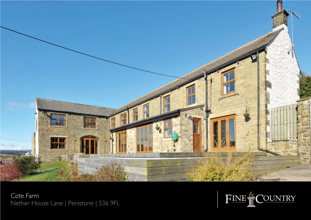 Cote Farm Nether House Lane | Penistone | S36 9FL COTE FARM
