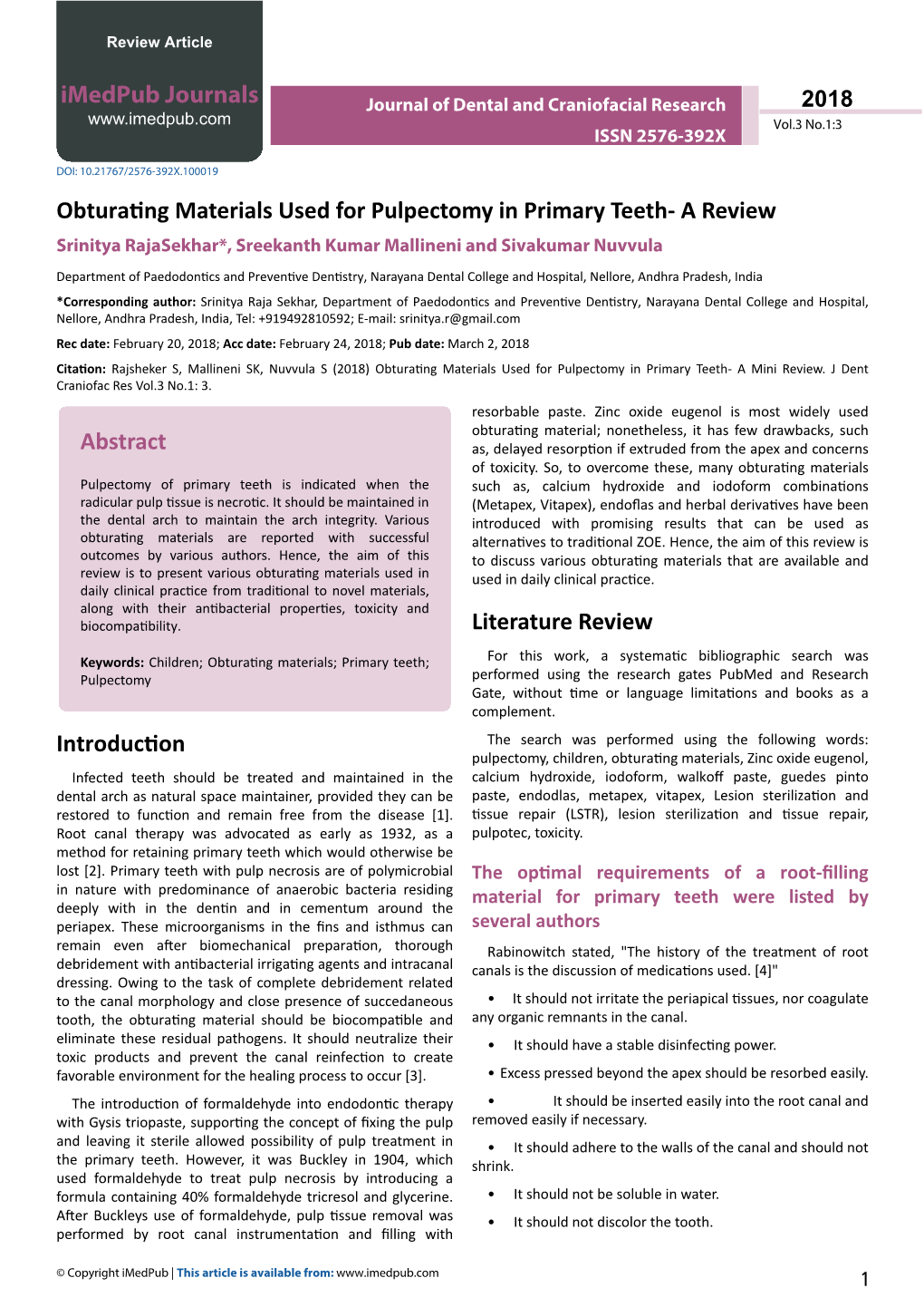 Obturating Materials Used for Pulpectomy in Primary Teeth- a Review Srinitya Rajasekhar*, Sreekanth Kumar Mallineni and Sivakumar Nuvvula