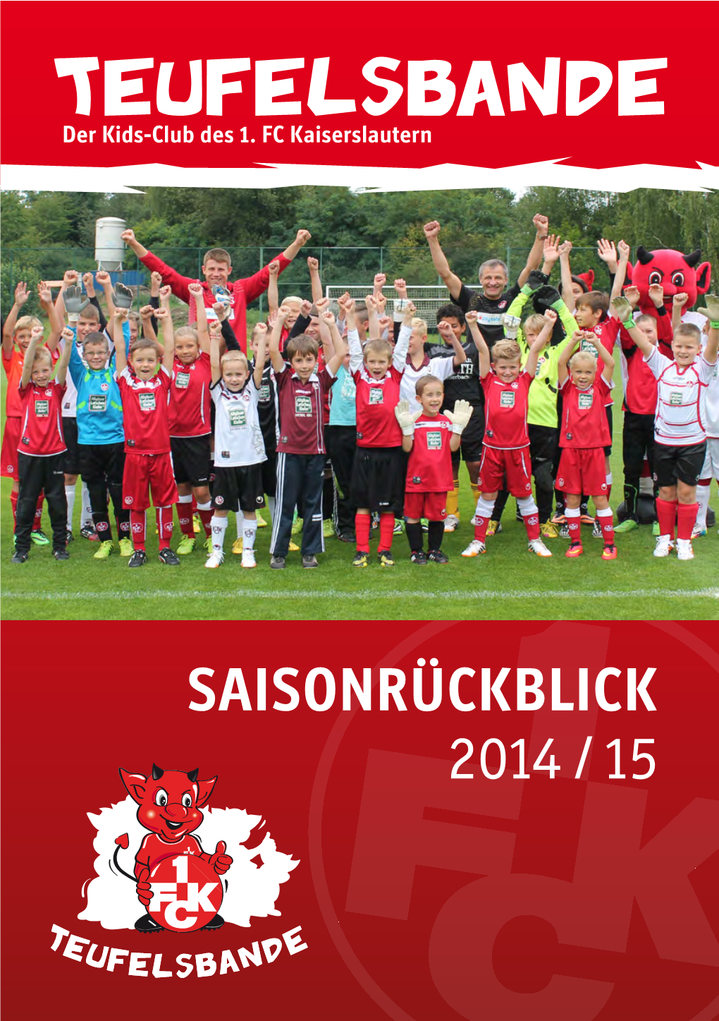 SAISONRÜCKBLICK 2014 / 15 Saison 2014 / 15