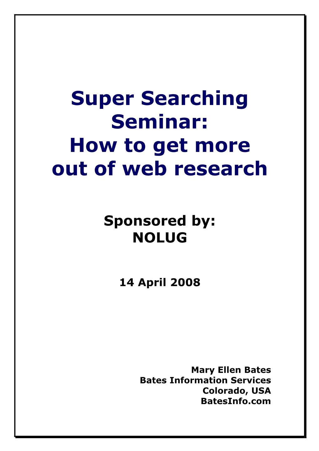 Super Searching Seminar: How to Get More out of Web Research