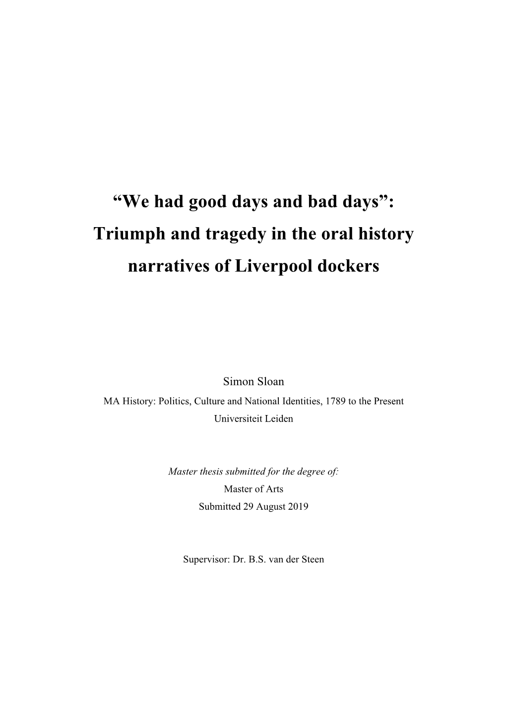 Triumph and Tragedy in the Oral History Narratives of Liverpool Dockers