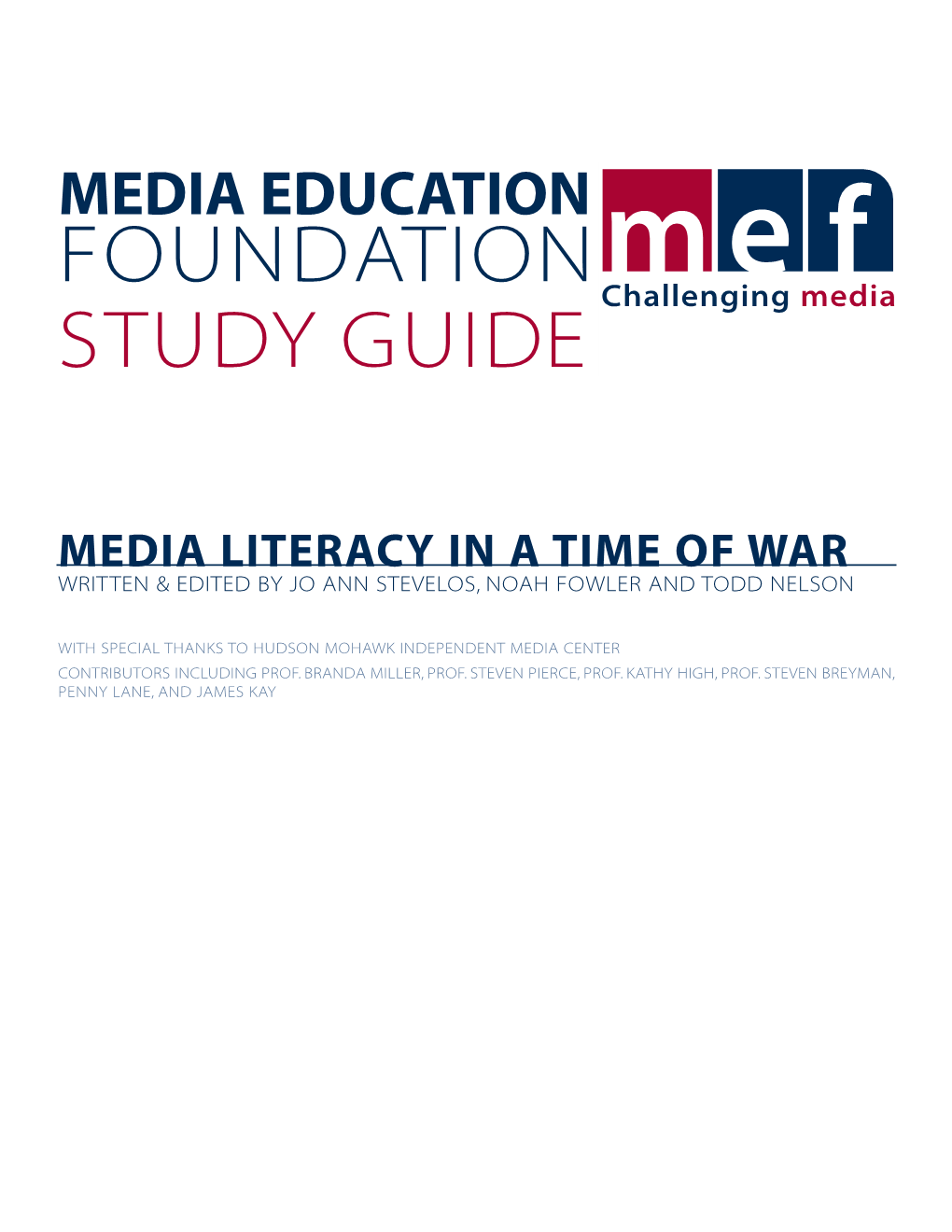 INDEPENDENT MEDIA in a TIME of WAR Amy Goodman’S Film Lecture Presents Disturbing Observations That Describe How the U.S