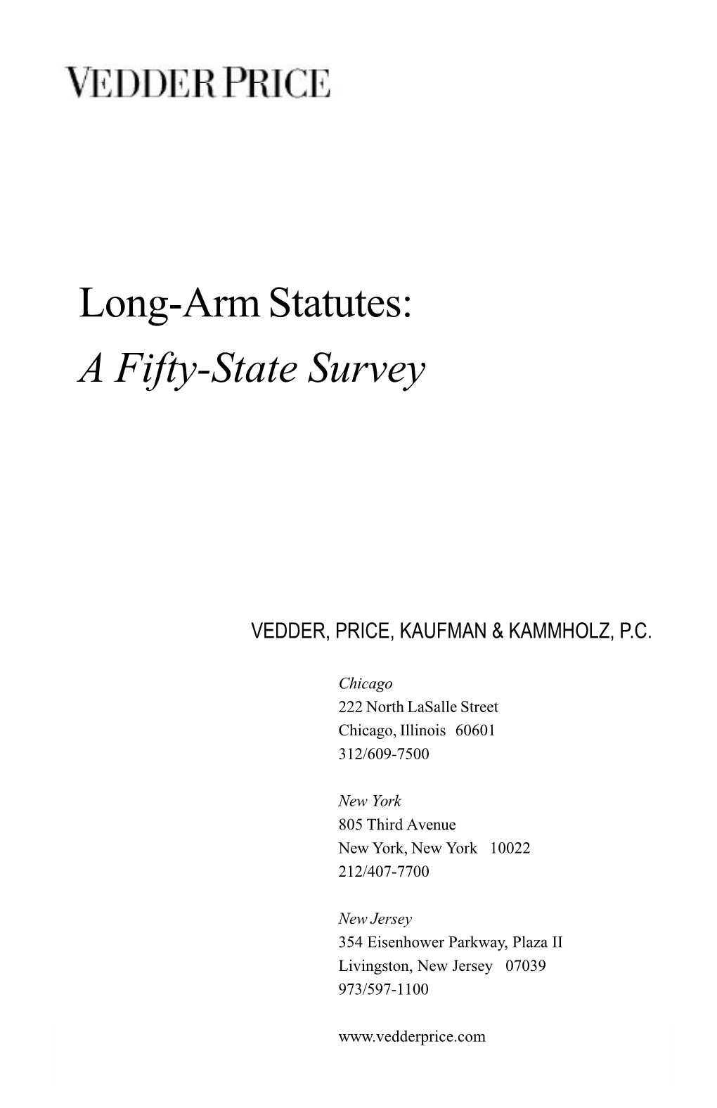 Long-Arm Statutes: a Fifty-State Survey