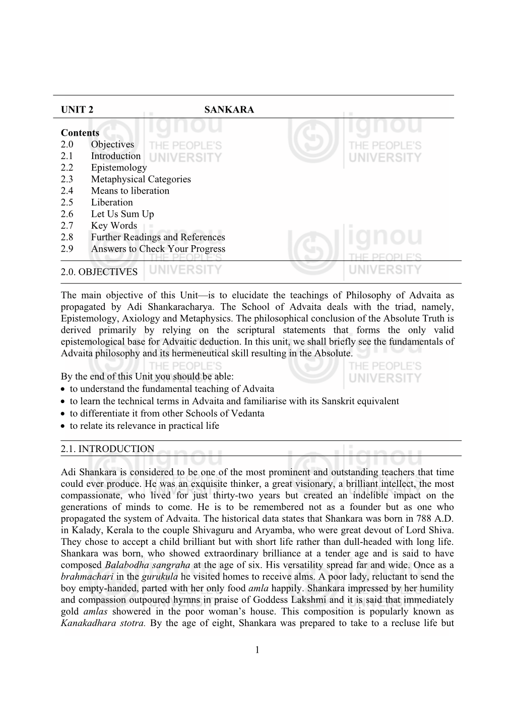 1 UNIT 2 SANKARA Contents 2.0 Objectives 2.1 Introduction 2.2 Epistemology 2.3 Metaphysical Categories 2.4 Means to Liberati