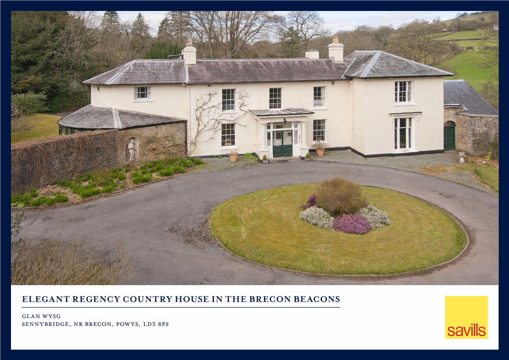 Elegant Regency Country House in the Brecon Beacons