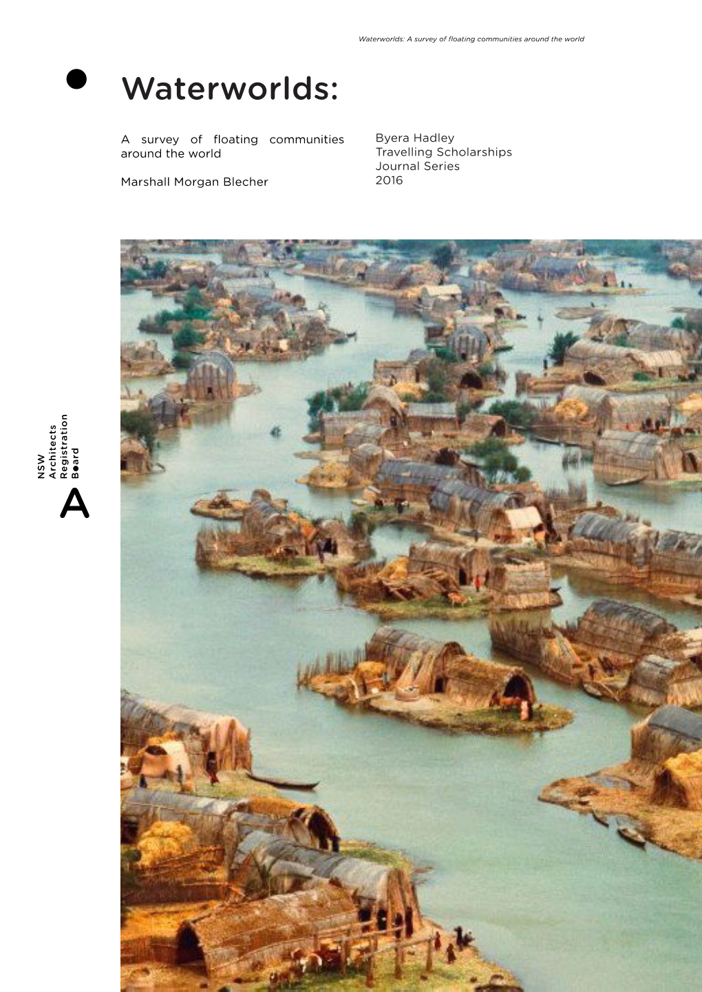 Waterworlds: a Survey of Floating Communities Around the World
