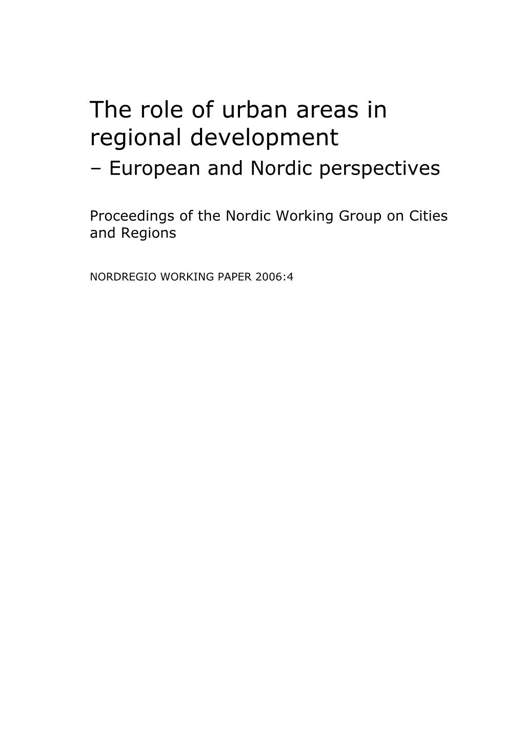 The Role of Urban Areas in Regional Development – European and Nordic Perspectives