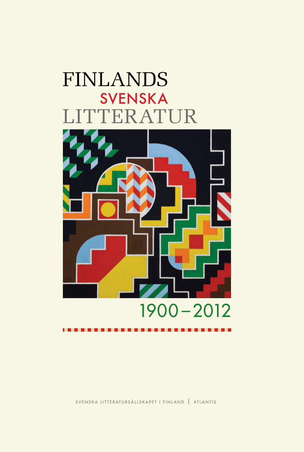 Finlands Svenska Litteratur 1900–2012 Följer Den Finlandssvenska Forskare Och Kritiker