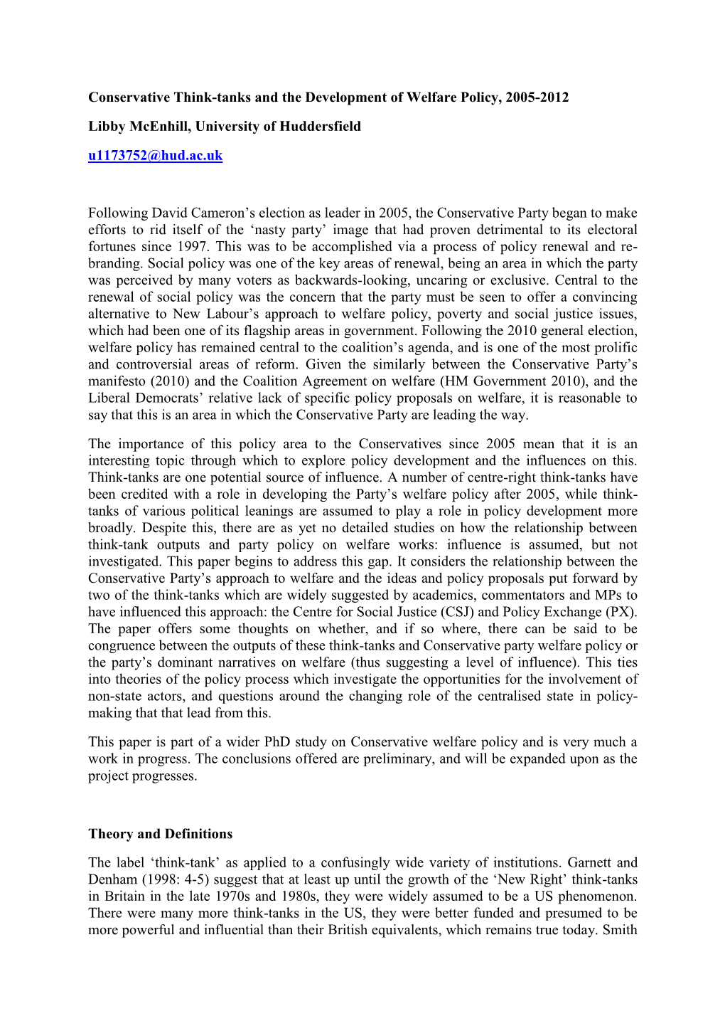 Conservative Think-Tanks and the Development of Welfare Policy, 2005-2012 Libby Mcenhill, University of Huddersfield U1173752@Hud.Ac.Uk