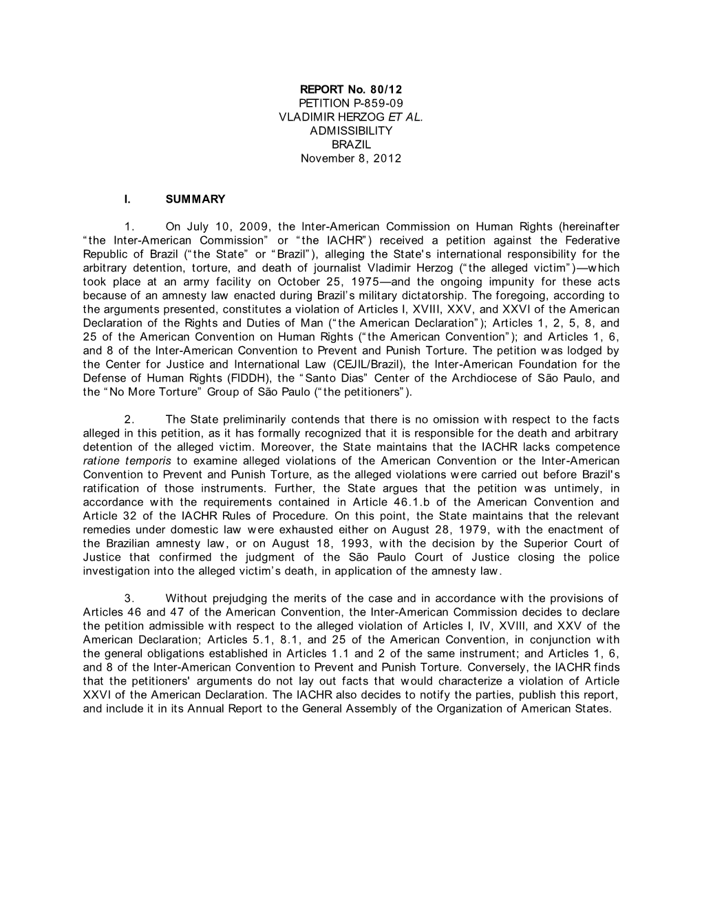 REPORT No. 80/12 PETITION P-859-09 VLADIMIR HERZOG ET AL