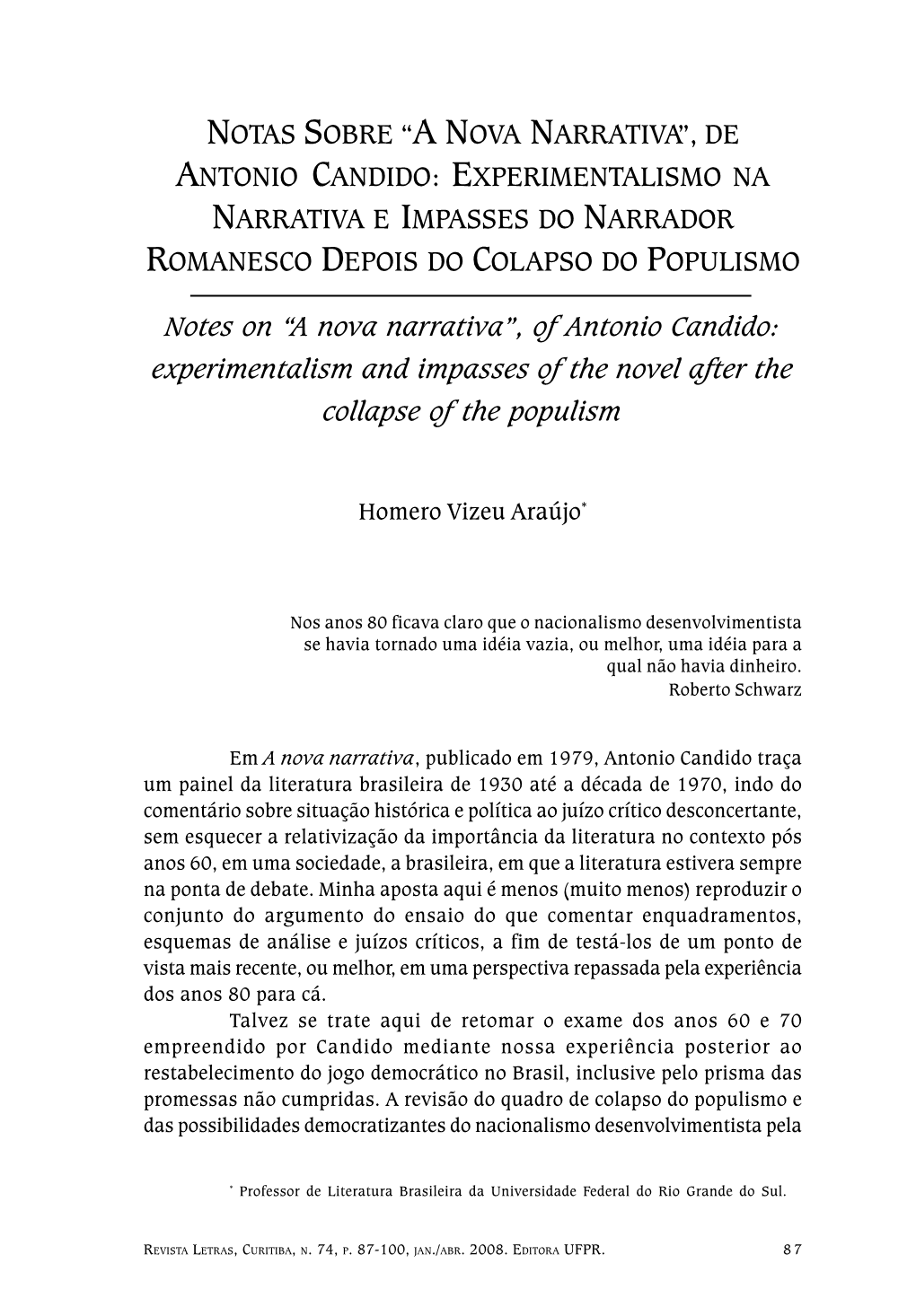 De Antonio Candido: Experimentalismo Na Narrativa E Impasses Do Narrador Romanesco Depois Do Colapso Do Populismo