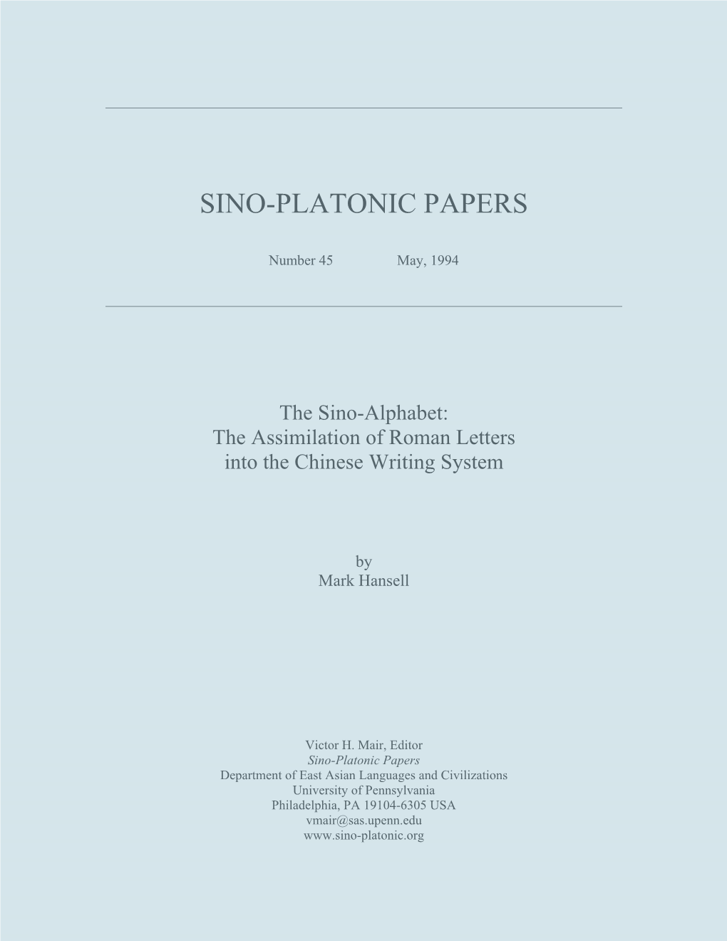 The Sino-Alphabet: the Assimilation of Roman Letters Into the Chinese Writing System