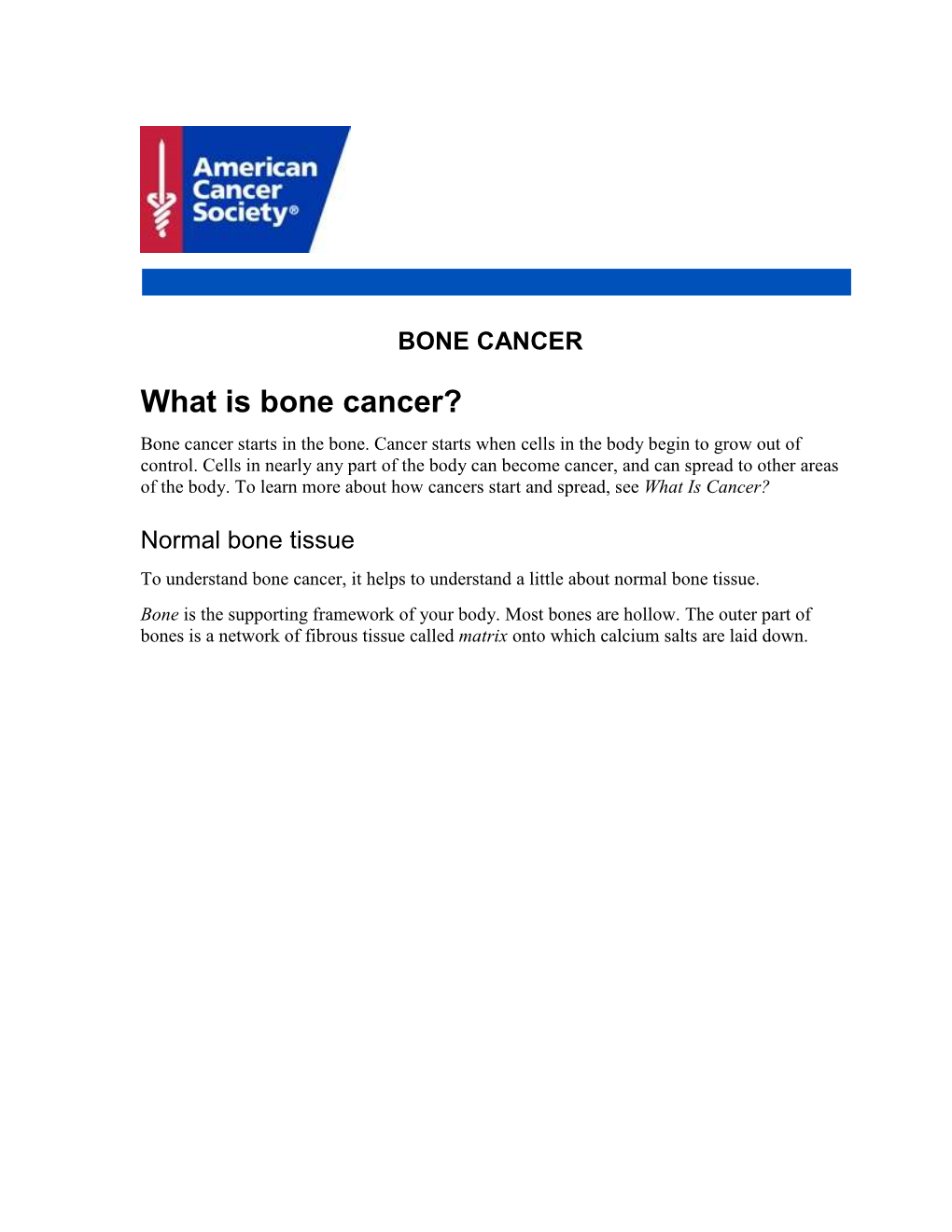 What Is Bone Cancer? Bone Cancer Starts in the Bone