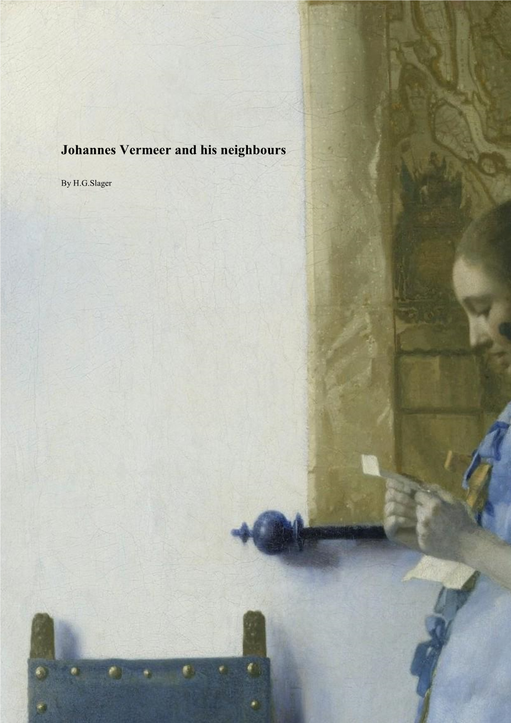 Johannes Vermeer and His Neighbours