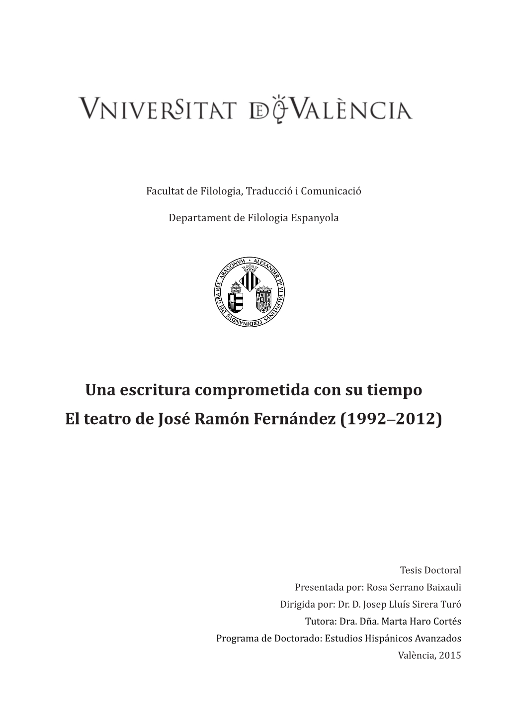 Una Escritura Comprometida Con Su Tiempo El Teatro De José Ramón Fernández (1992–2012)