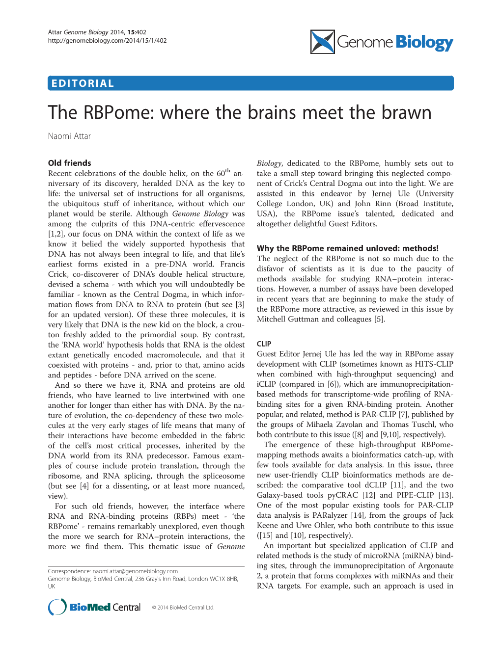 The Rbpome: Where the Brains Meet the Brawn Naomi Attar