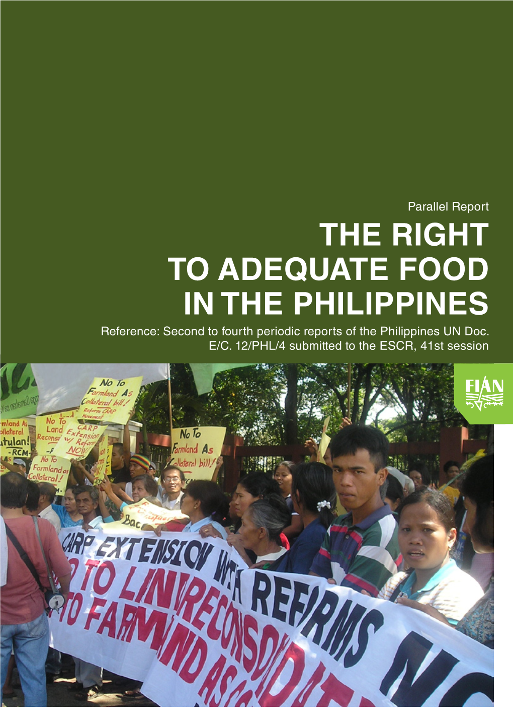 The Right to Adequate Food in the Philippines Reference: Second to Fourth Periodic Reports of the Philippines UN Doc