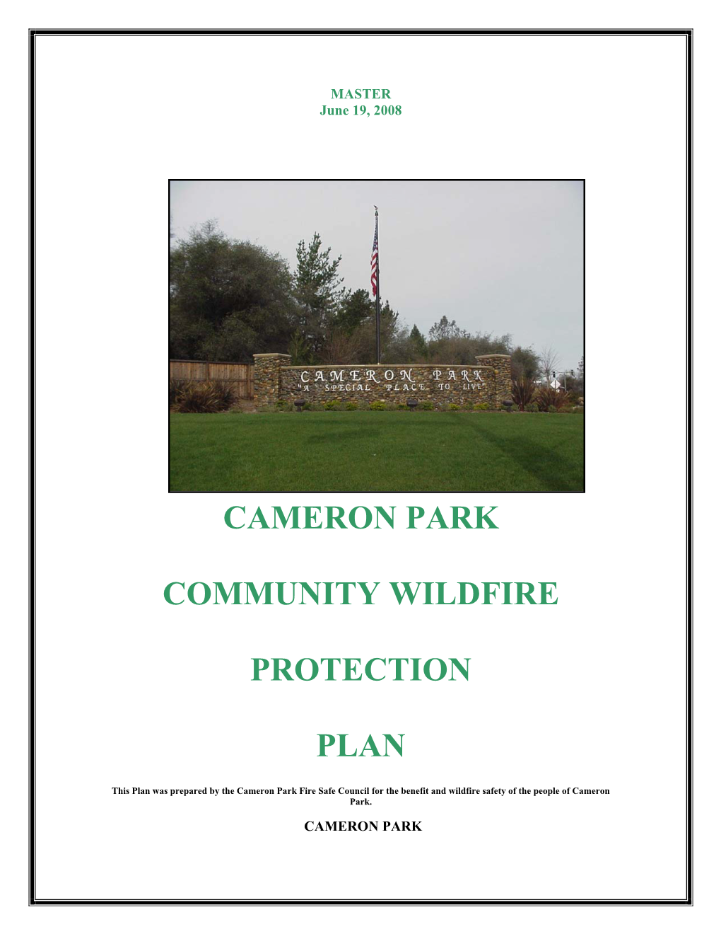 Cameron Park Community Wildfire Protection Plan……………………….9 A