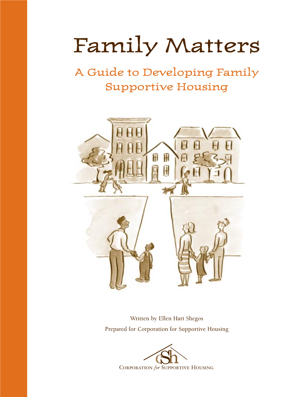 Family Matters a Guide to Developing Family Supportive Housing